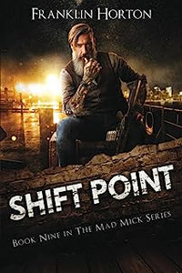 Shift Point - Mad Mick Series #9