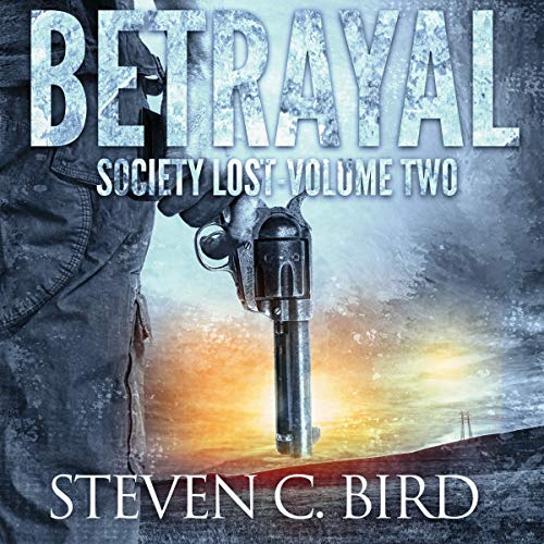 Betrayal: Society Lost, Volume Two