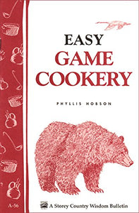 Easy Game Cookery - Carolina Readiness, dooms day prepper supplies online