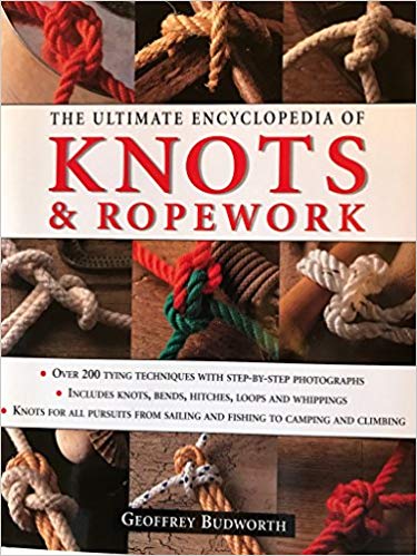 The Ultimate Encyclopedia of Knots and Ropework - Carolina Readiness, dooms day prepper supplies online