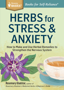 Herbs for Stress & Anxiety - Carolina Readiness, dooms day prepper supplies online
